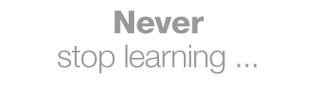 never stop learning